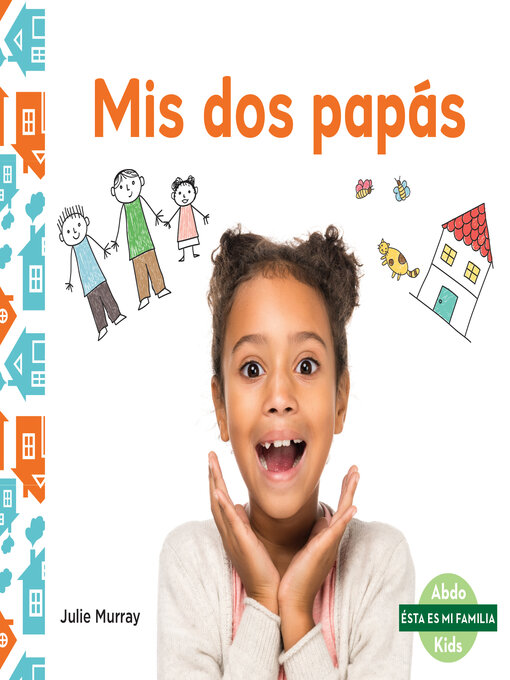 Cover image for Mis dos papas (My Two Dads)